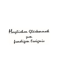 Text Stempel "Herzl. Glückw. z. freudigen Ereignis" - F-5531