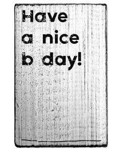 Vintage - Have a nice b day - V-01039