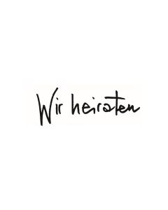 Text Stempel "Wir heiraten" - E-5418