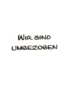 Text Stempel "Wir sind umgezogen" - D-5156