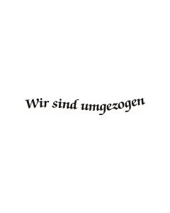 Text Stempel "Wir sind umgezogen" - F-8087